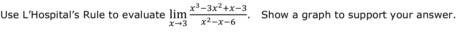 Solved Use L'Hospital's Rule to evaluate | Chegg.com