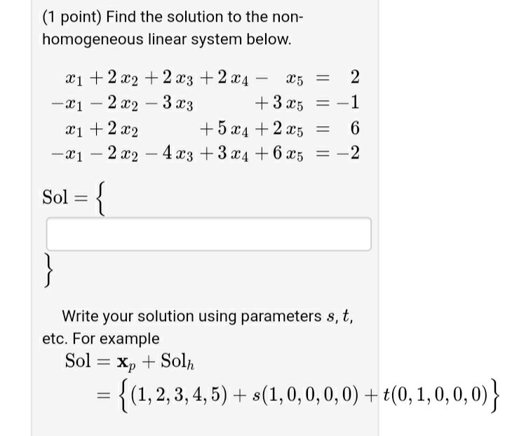 Solved (1 Point) Find The Solution To The Non- Homogeneous | Chegg.com