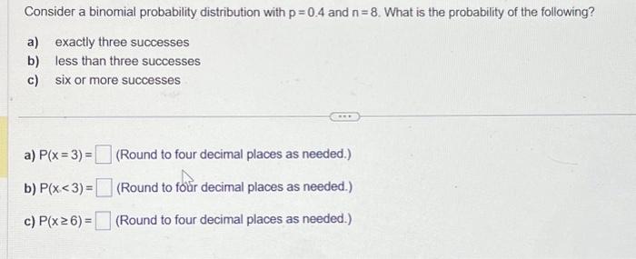Solved Consider a binomial probability distribution with p = | Chegg.com