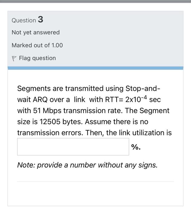 Solved Question 3 Not yet answered Marked out of 1.00 P Flag | Chegg.com