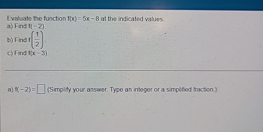 Solved Evaluate The Function F X 5x 8 ﻿at The Indicated