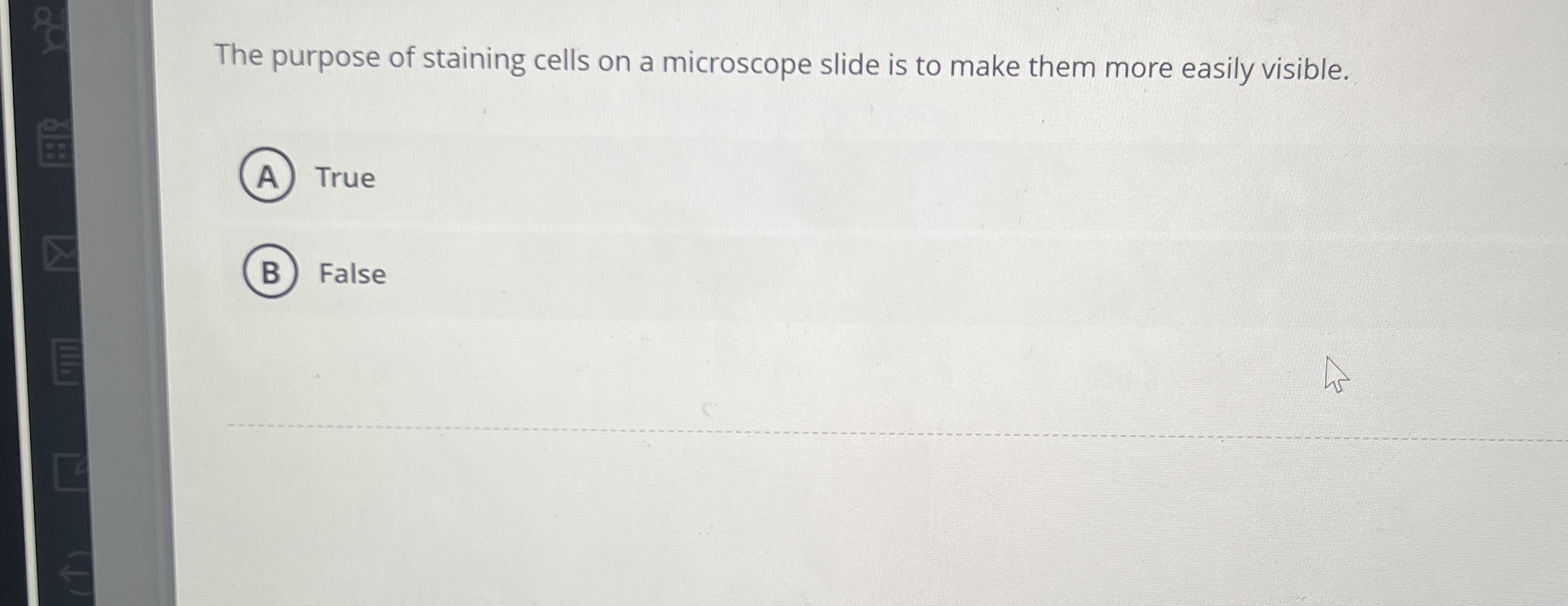 Solved The purpose of staining cells on a microscope slide