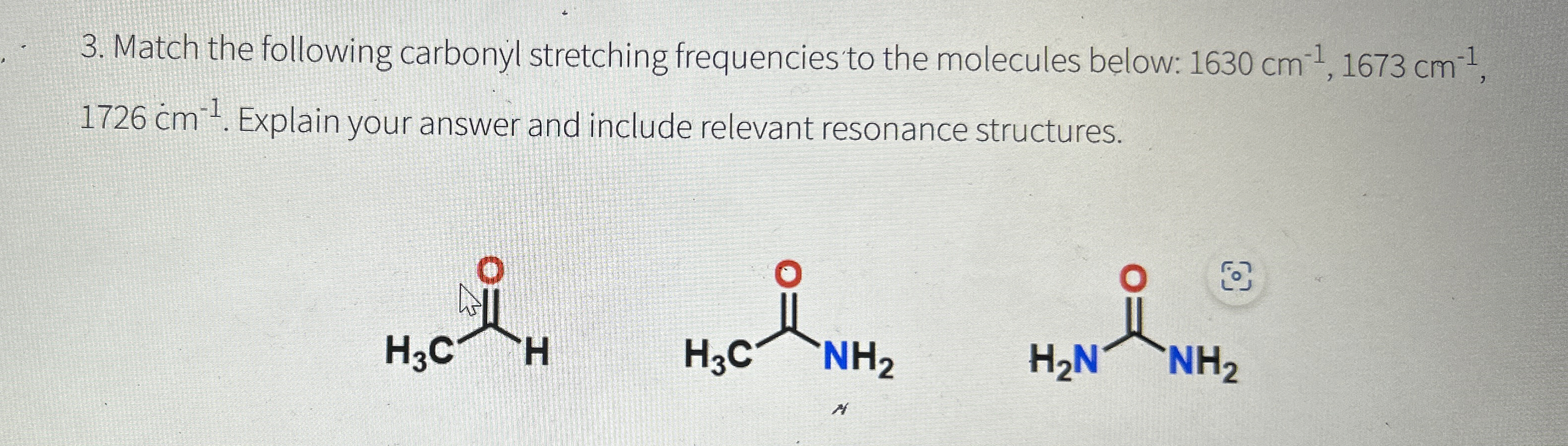 Solved Match the following carbonyl stretching frequencies | Chegg.com