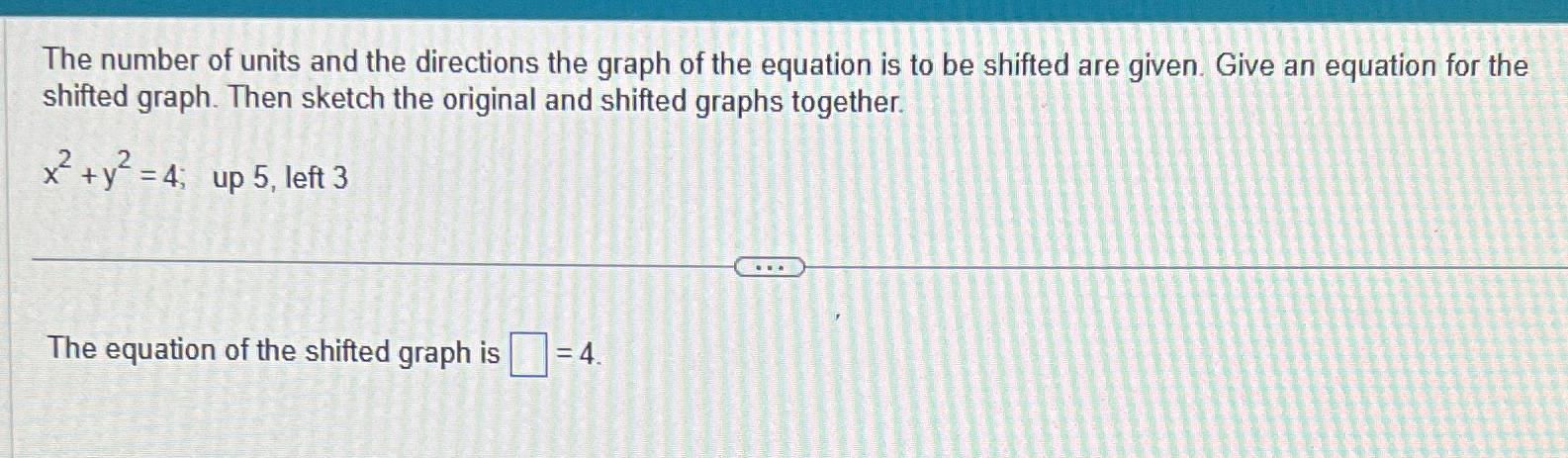 Solved The number of units and the directions the graph of | Chegg.com