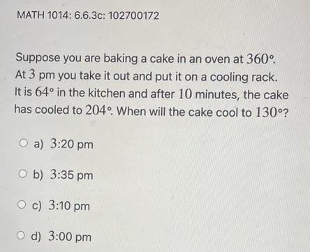 Solved MATH 1014: 6.6.3c: 102700172 Suppose you are baking a | Chegg.com