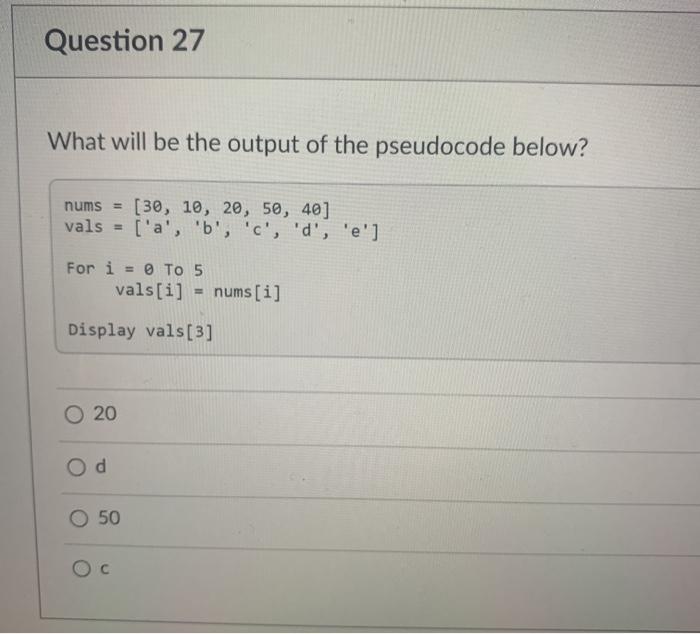 Solved In the pseudocode questions below, For loops behave | Chegg.com