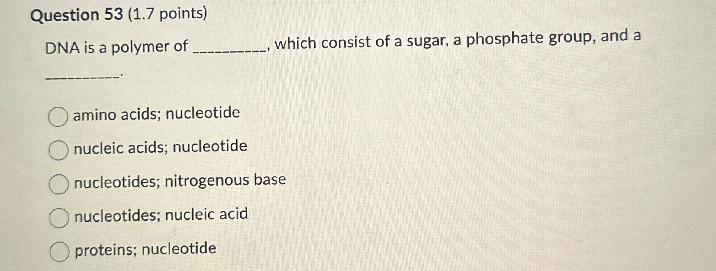 Solved Question 53 (1.7 ﻿points)DNA is a polymer of q, | Chegg.com