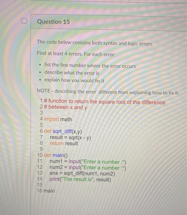 Solved Question 15 O The Code Below Contains Both Syntax And | Chegg.com