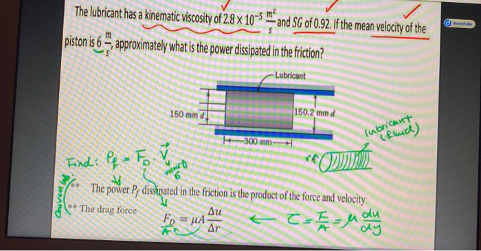 Solved The lubricant has a kinematic viscosity of 2.8 x | Chegg.com