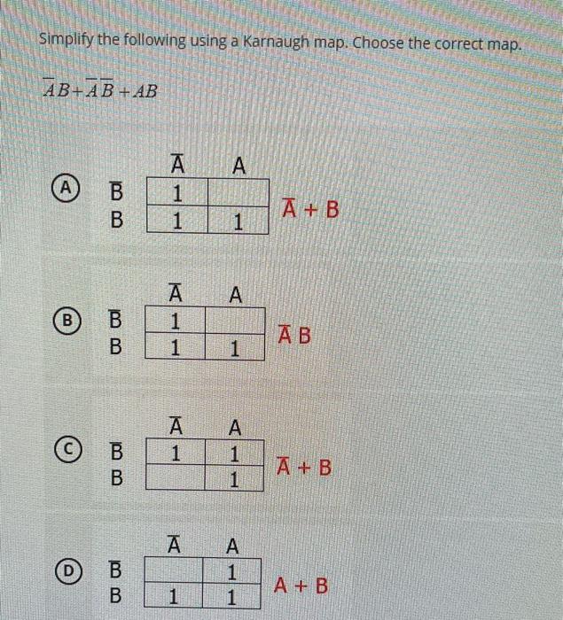 Solved Simplify The Following Using A Karnaugh Map. Choose | Chegg.com