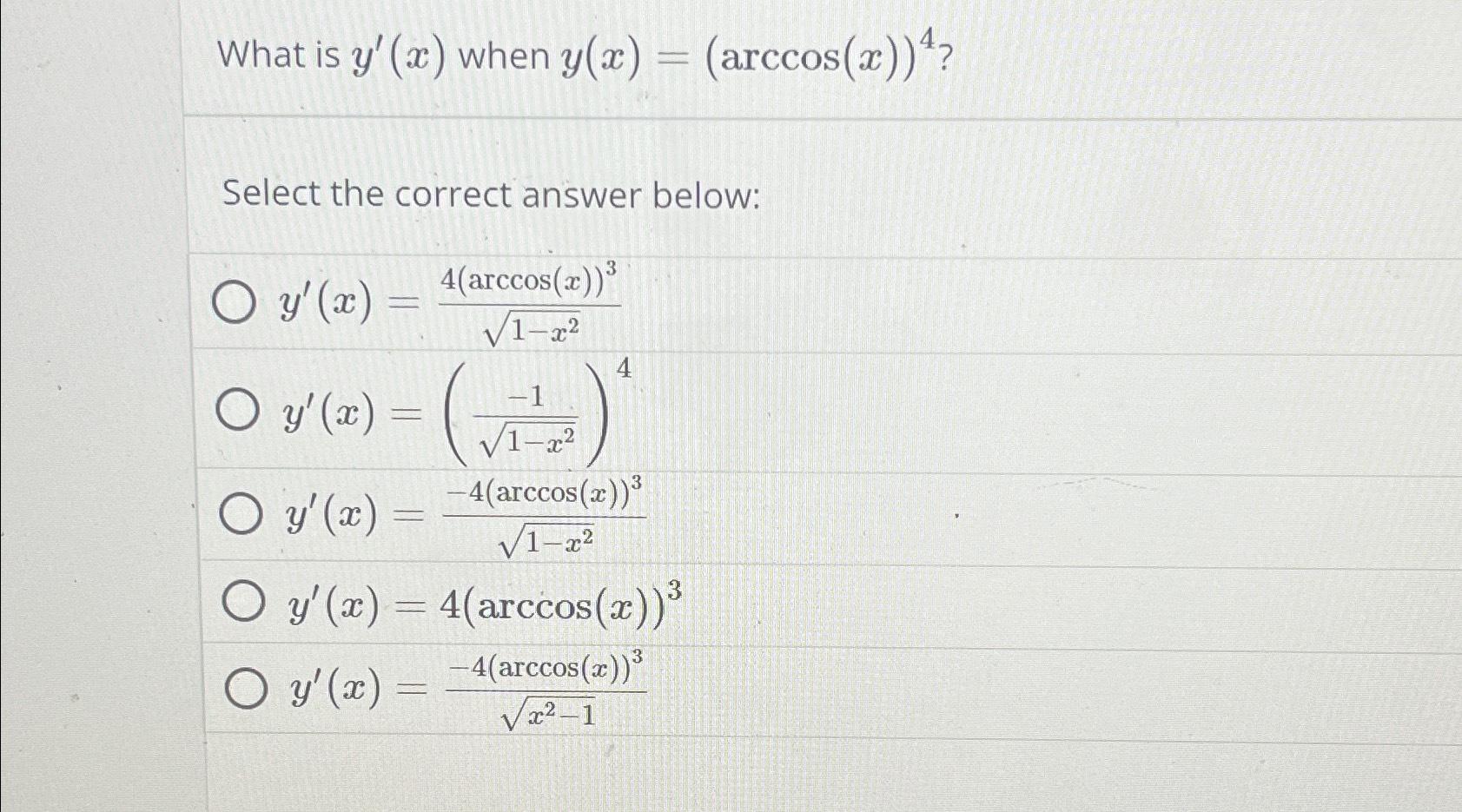 solved-what-is-y-x-when-y-x-arccos-x-4-select-the-chegg