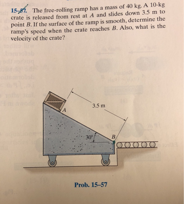 Rolling Ramp Pdf Solved 15-81. The free-rolling ramp has a mass of 40 kg. A | Chegg.com