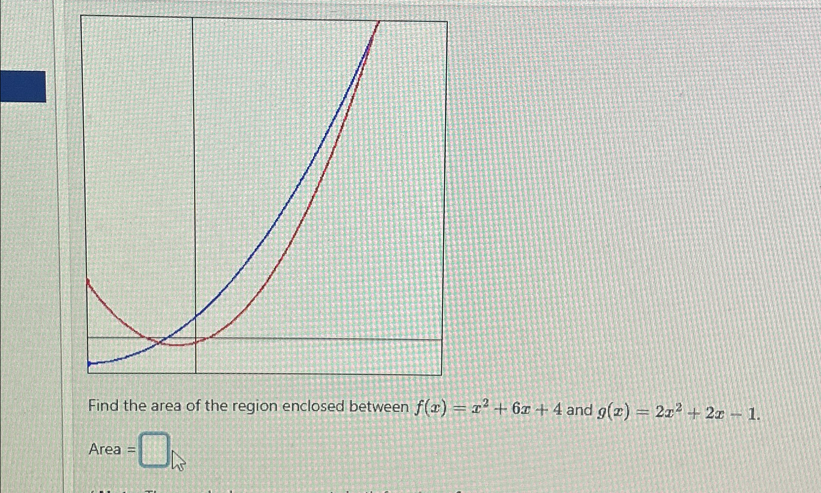 Solved Find the area of the region enclosed between | Chegg.com