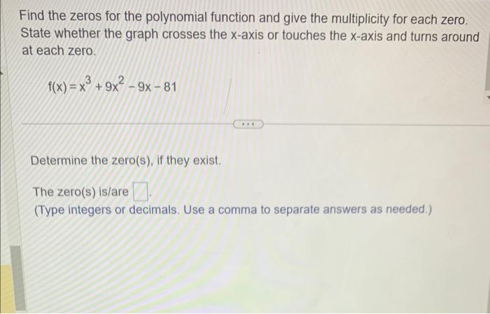 Solved Find the zeros for the polynomial function and give | Chegg.com