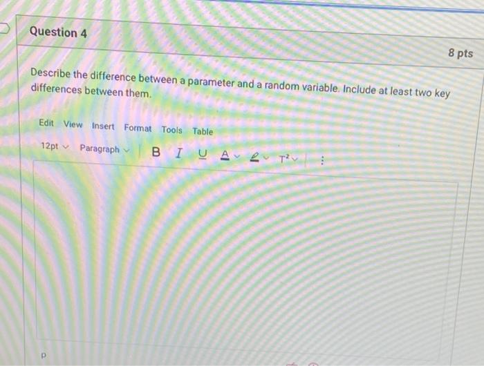 Solved Question 4 8 pts Describe the difference between a | Chegg.com