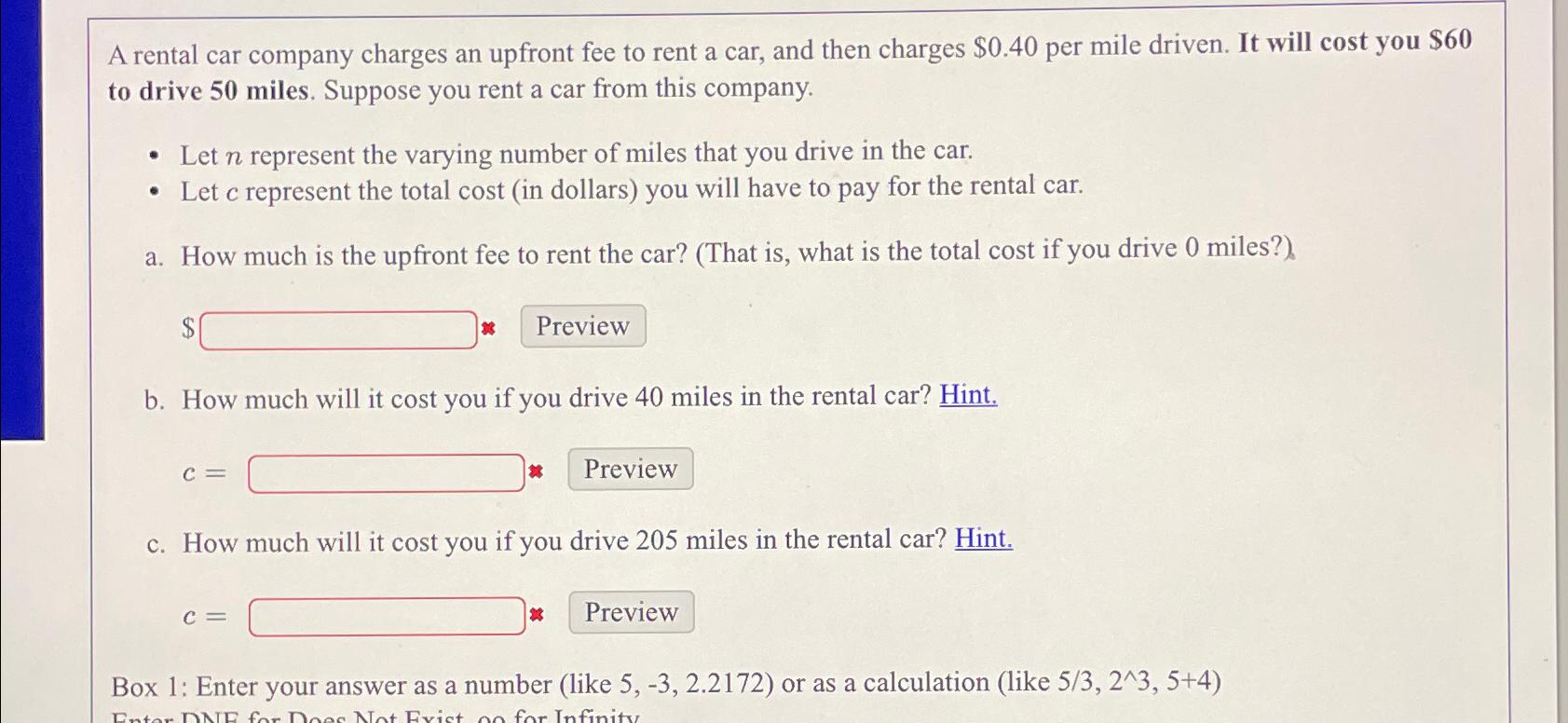 Solved A rental car company charges an upfront fee to rent a