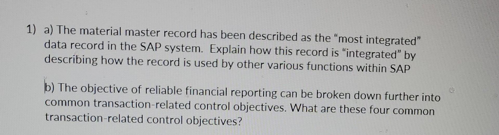 Solved 1) a) The material master record has been described