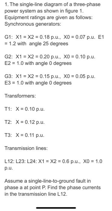 Solved 1. The single-line diagram of a three-phase power | Chegg.com