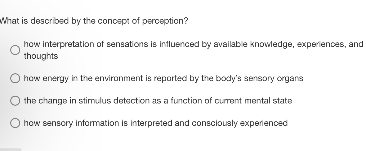 Solved What is described by the concept of perception?how | Chegg.com