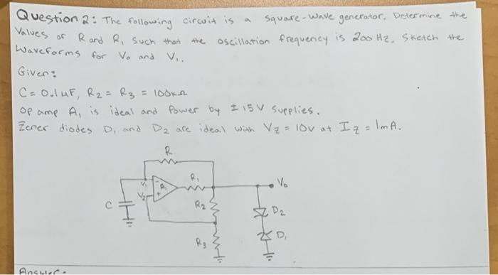 Solved Question 2: The following circuit is a square-Wave | Chegg.com