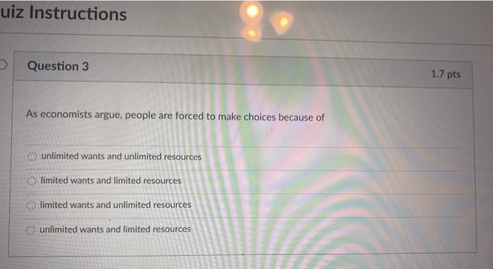 Solved uiz Instructions Question 3 1.7 pts As economists | Chegg.com