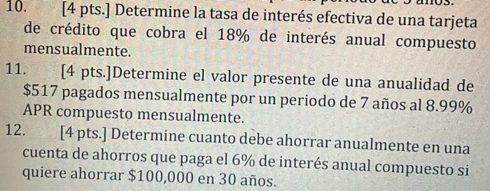 10. [4 pts.] Determine la tasa de interés efectiva de una tarjeta de crédito que cobra el 18% de interés anual compuesto mens