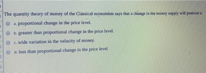Solved The quantity theory of money of the Classical | Chegg.com