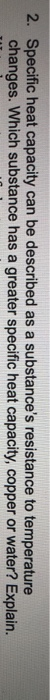 solved-2-specific-heat-capacity-can-be-described-as-a-chegg