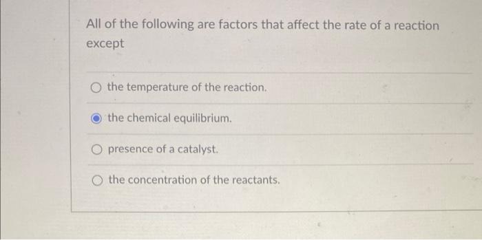 solved-all-of-the-following-are-factors-that-affect-the-rate-chegg