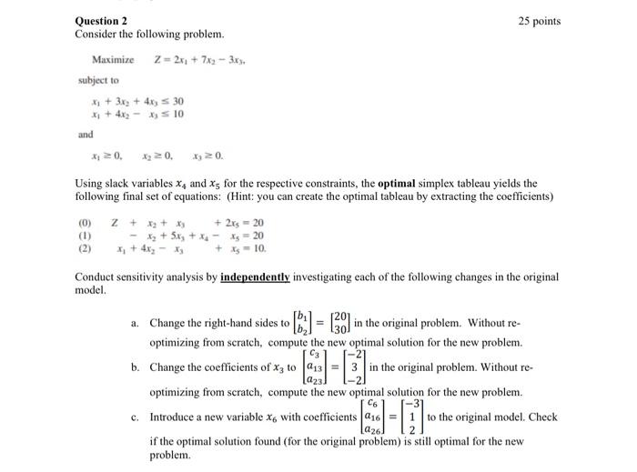 Solved Question 2 25 points Consider the following problem. | Chegg.com