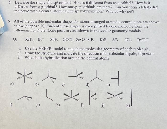 Solved 5. Describe the shape of a sp2 orbital? How is it | Chegg.com