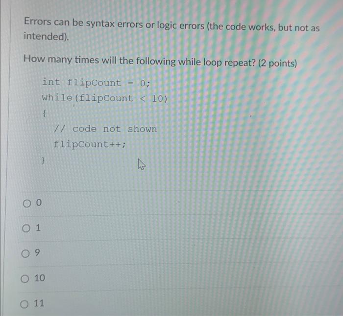 Solved Errors can be syntax errors or logic errors (the code | Chegg.com