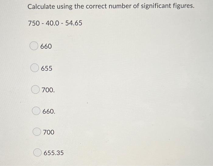 Solved Calculate using the correct number of significant | Chegg.com