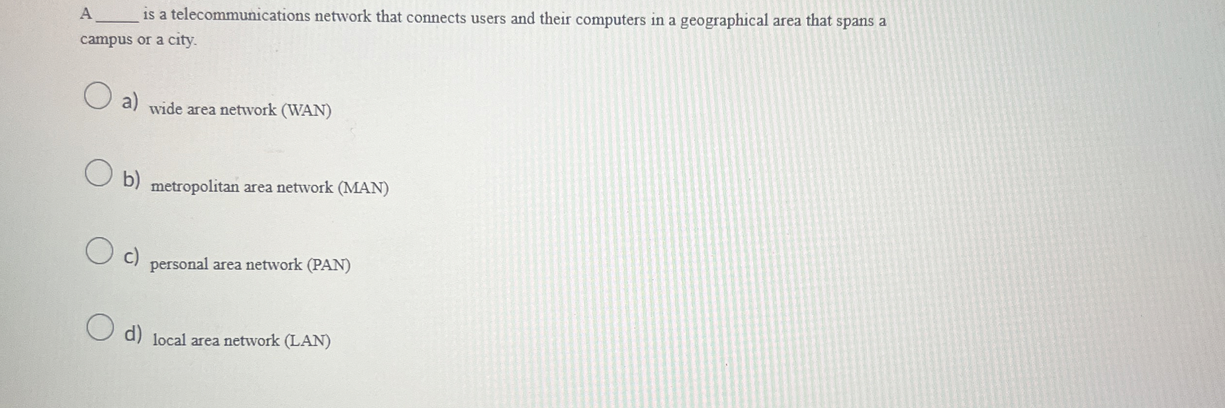 Solved A q, ﻿is a telecommunications network that connects | Chegg.com