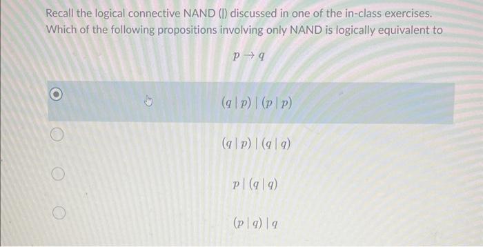 Solved Recall the logical connective NAND (|) discussed in | Chegg.com