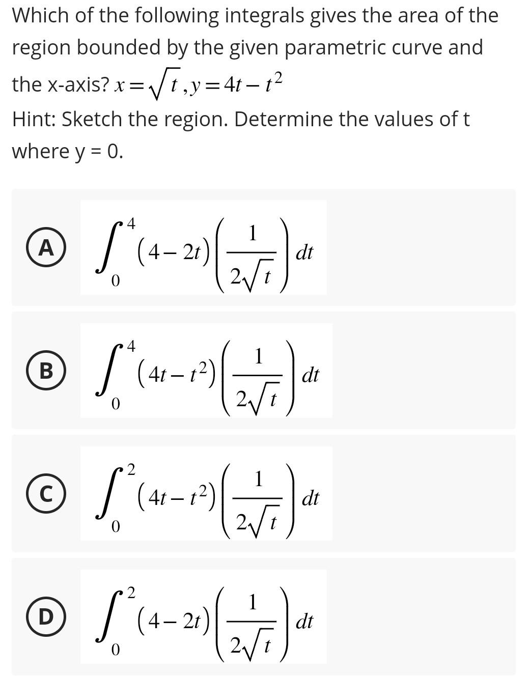 Solved Which Of The Following Integrals Gives The Area Of