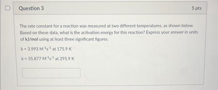 Solved The rate constant for a reaction was measured at two | Chegg.com
