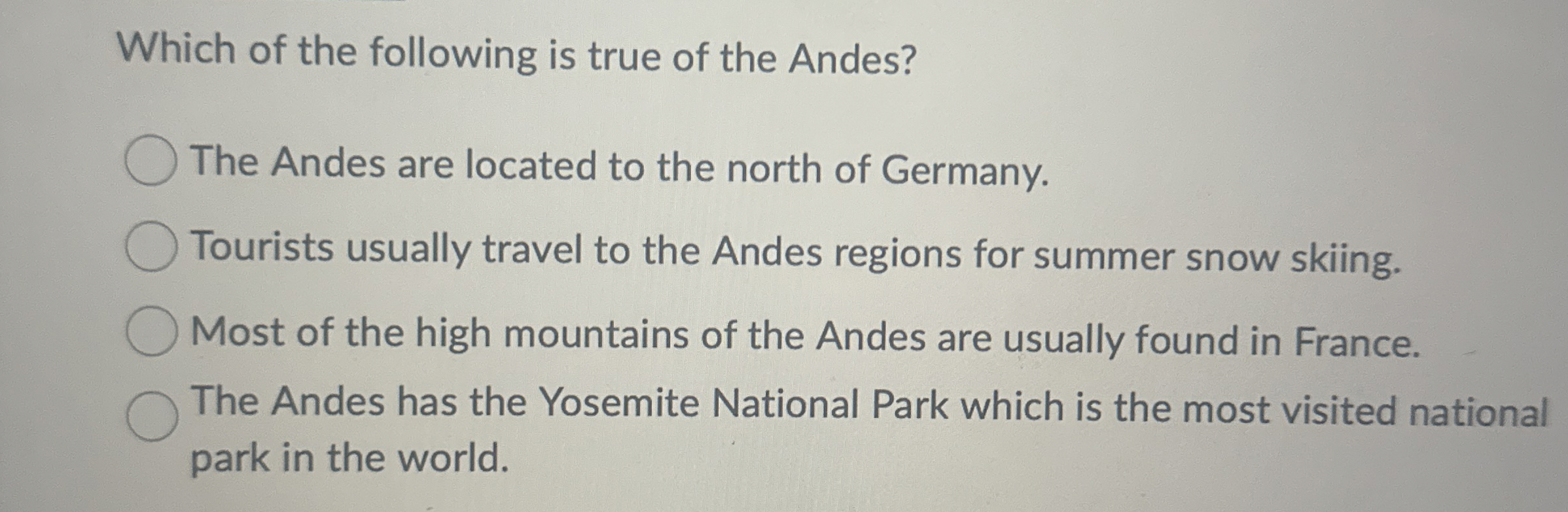 Solved Which of the following is true of the Andes?The Andes | Chegg.com