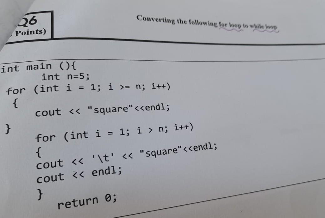 Solved Converting the following for loop to while loop 26 | Chegg.com