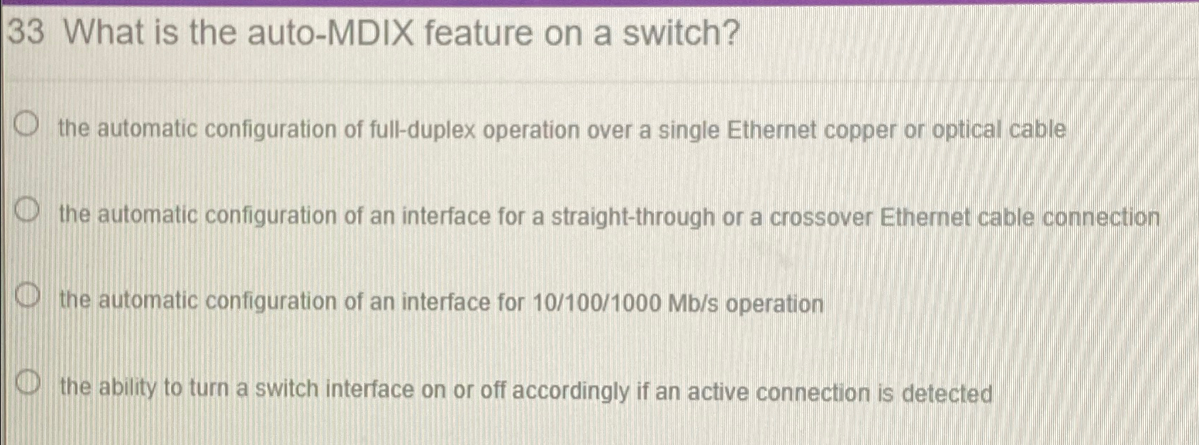 Solved 33 ﻿What is the autoMDIX feature on a switch?the