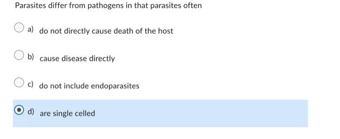 Solved Parasites Differ From Pathogens In That Parasites | Chegg.com