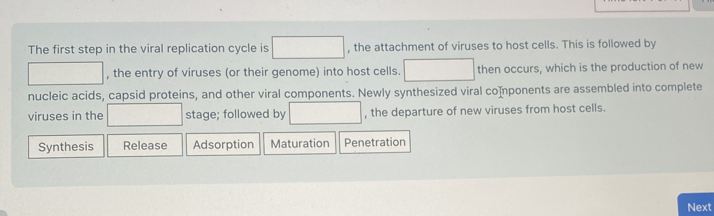 Solved The first step in the viral replication cycle is , | Chegg.com
