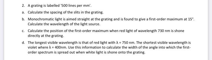 Solved Homework #2: Diffraction grating problems na=dsin e | Chegg.com