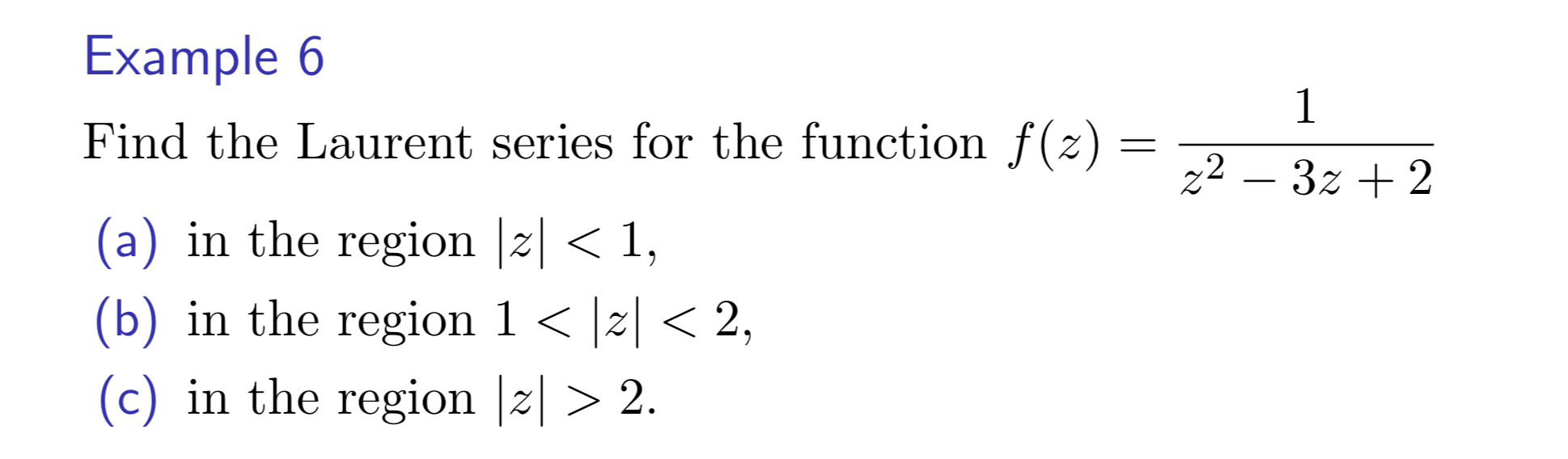 Solved Example 6Find the Laurent series for the function | Chegg.com