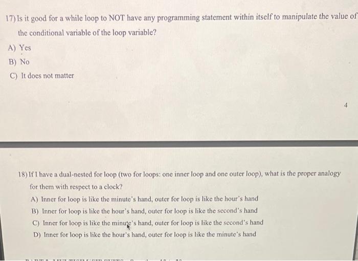 Solved 17) Is it good for a while loop to NOT have any | Chegg.com