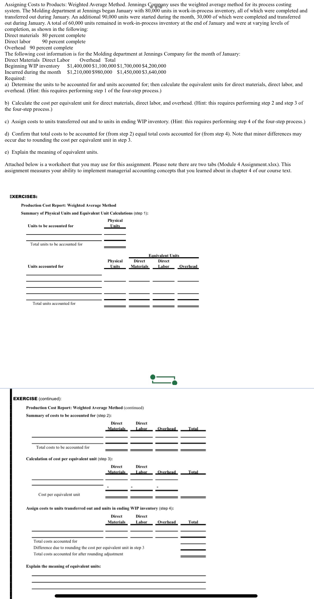 Solved Assigning Costs to Products: Weighted Average Method. | Chegg.com