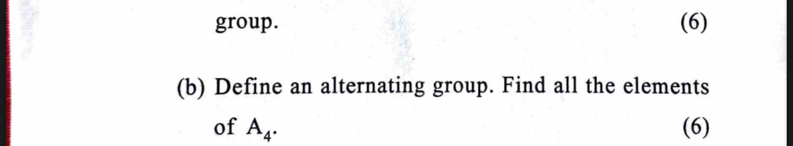 Solved Group.(b) ﻿Define An Alternating Group. Find All The | Chegg.com