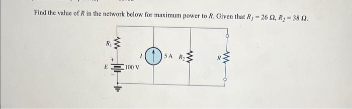Solved Find the value of R in the network below for maximum | Chegg.com