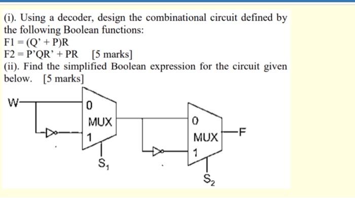 Solved (i). Using a decoder, design the combinational | Chegg.com