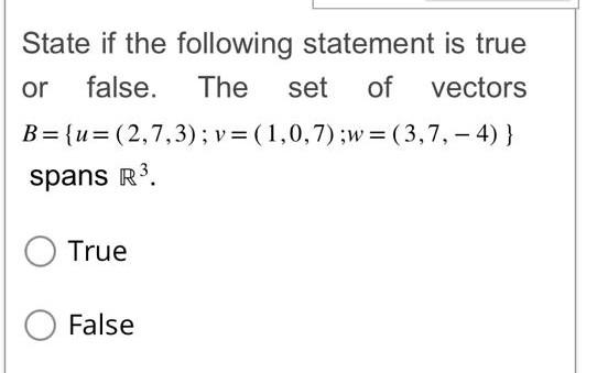 Solved State if the following statement is true or false. | Chegg.com